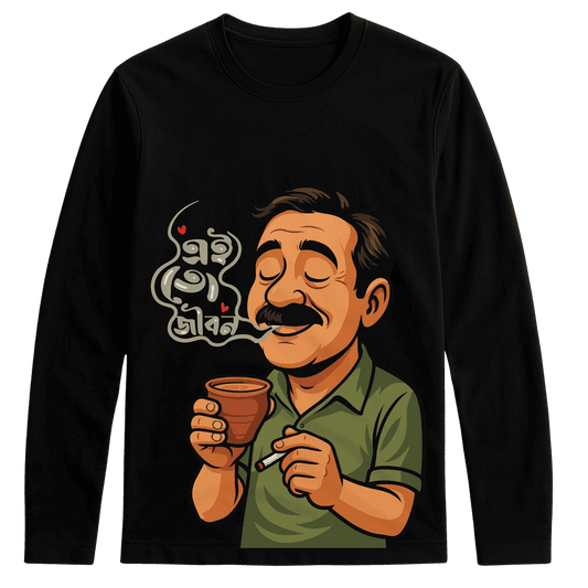 Ei To Jibon T-Shirt - Bengali Full Sleeve Humor featuring a smiling man enjoying tea in a clay cup with Bengali text, perfect for adda lovers.
