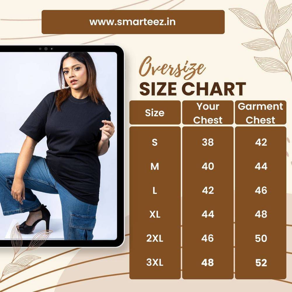 Oversized T-Shirt size chart for Smarteez T-Shirt - Unisex Cotton, showing chest measurements from S to 3XL for perfect fit selection.