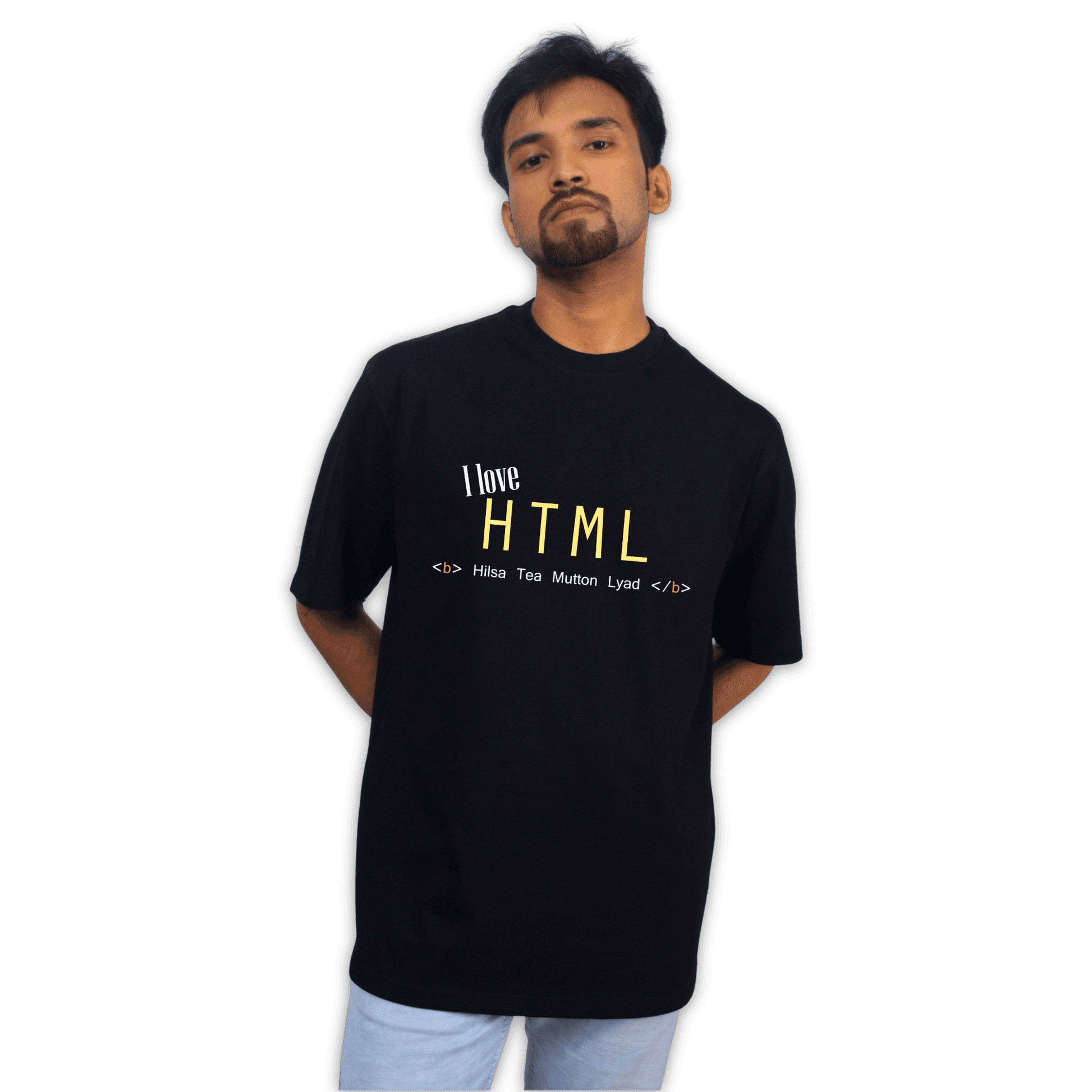 I Love HTML oversized graphic T-shirt for men & women featuring Bengali humor text 'Hilsa Tea Mutton Lyad' in bold yellow font, ideal for casual wear.