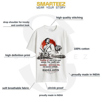 Full front flat lay of white Bagha Jatin oversized T-shirt with Bengal freedom fighter tribute print and Kazi Nazrul Islam verse