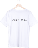 Just Me (Unisex T-Shirt)